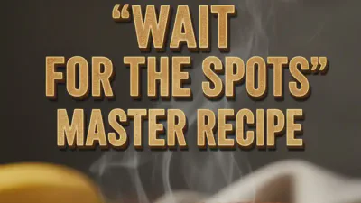 Photo de : The "Wait for the Spots" Master Recipe